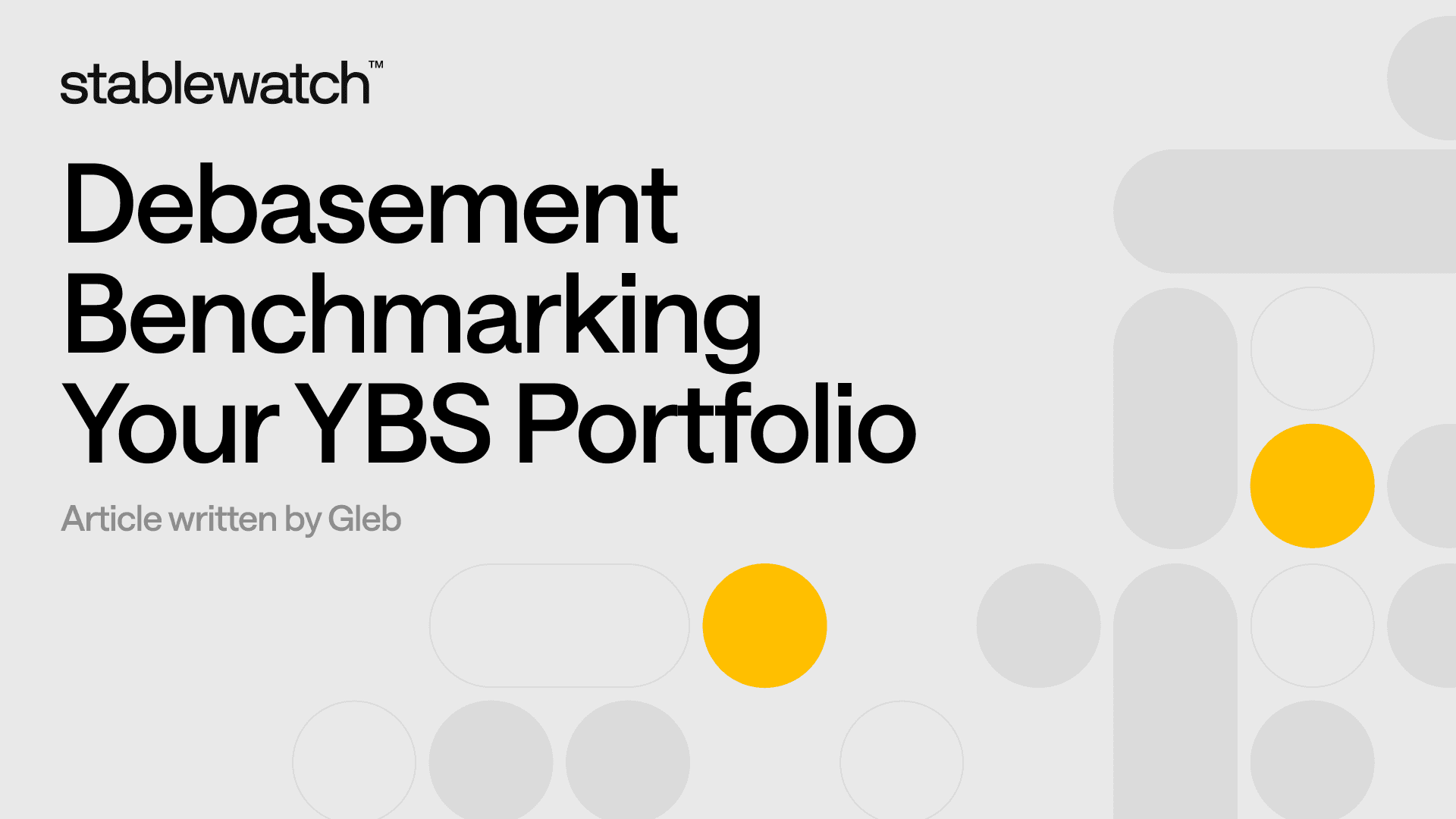 Debasement Benchmarking Your YBS Portfolio